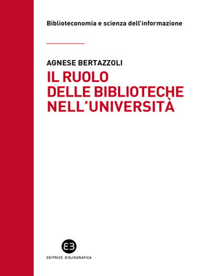 cover image of Il ruolo delle biblioteche nell'università